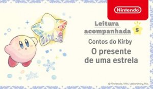 Contos do Kirby - Leitura acompanhada 5: O presente de uma estrela