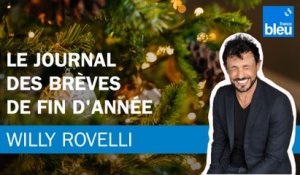 Le journal des brèves de fin d'année du 23/12 - Le billet de Willy Rovelli