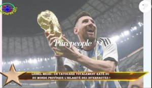 Lionel Messi : Un tatouage totalement raté du  du monde provoque l'hilarité des internautes !