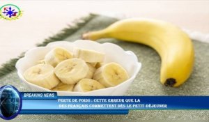Perte de poids : cette erreur que la  des Français commettent dès le petit-déjeuner