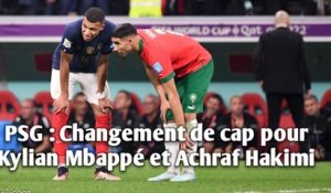 PSG : Changement de cap pour Kylian Mbappé et Achraf Hakimi.