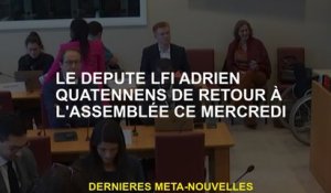 MP LFI Adrien Quatenns à l'Assemblée ce mercredi