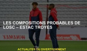 Les compositions probables de Losc - Estac Troyes