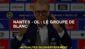 Nantes - OL: Le groupe blanc