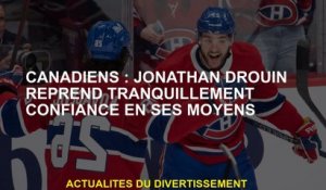 Canadiens: Jonathan Drouin retrouve tranquillement la confiance en ses moyens