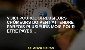 Voici pourquoi plusieurs chômeurs doivent parfois attendre plusieurs mois pour être payés ...