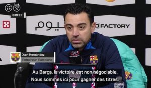 Finale - Xavi : "Au Barça, la victoire est non négociable"