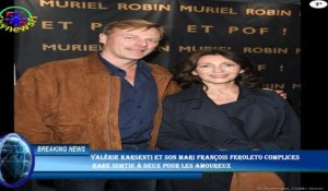 Valérie Karsenti et son mari François Feroleto complices  rare sortie à deux pour les amoureux