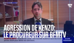 Agression de Kenzo: le procureur s'exprime sur BFMTV