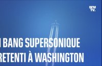 Un bang supersonique a retenti à Washington
