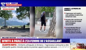 Attaque au couteau à Annecy: l'ex-femme de l'assaillant s'est confiée à BFMTV