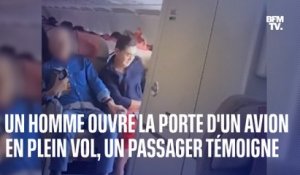 "Le vent fouettait mon visage si fort", un passager assis à côté d'un homme qui ouvert une porte d'avion en plein vol témoigne