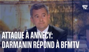 Attaque au couteau à Annecy: Gérald Darmanin répond aux questions de BFMTV