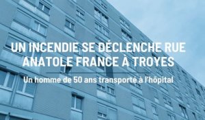 Un incendie se déclenche dans un appartement rue Anatole France à Troyes
