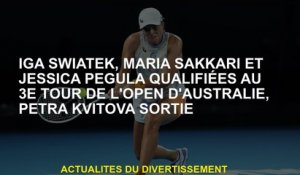 Iga Swiatek, Maria Sakkari et Jessica Pegula se sont qualifiées au 3e tour de l'Open d'Australie, Pe