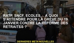 RATP, SNCF, écoles ... À quoi s'attendre pour la grève du 19 janvier contre la réforme des pensions?