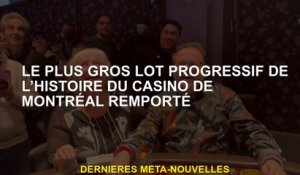 Le lot le plus progressif de l'histoire du Casino de Montréal a gagné