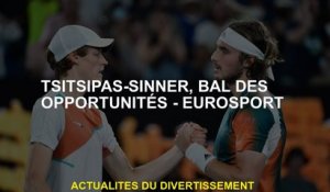 TsitSipas -sinner, Opportunity Ball - Eurosport