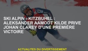 Ski alpin - Kitzbuhel: Aleksander Aamodt Kilde Private Johan Clarey d'une première victoire