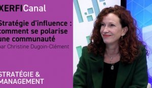Stratégie d'influence : comment se polarise une communauté [Christine Dugoin-Clément]