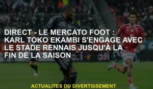 Direct - The Mercato Foot: Karl Toko Ekambi s'engage avec Stade Rennais jusqu'à la fin de la saison