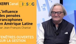 L’influence des pensées francophones en Amérique Latine [Jean-François Chanlat]