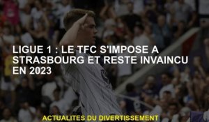 Ligue 1: TFC gagne à Strasbourg et reste invaincu en 2023