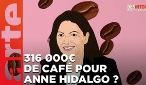 Anne Hidalgo a-t-elle dépensé 316 000 € de café lors de la campagne présidentielle ? | 01/02/2023 | Désintox | ARTE