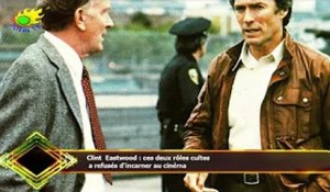 Clint Eastwood : ces deux rôles cultes  a refusés d'incarner au cinéma