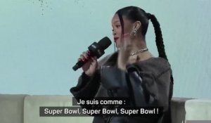 Super Bowl LVII - Rihanna : "Quelque chose d'exaltant dans ce défi"