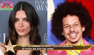 Emily Ratajkowski en couple : elle officialise sa  en posant nue avec Eric André