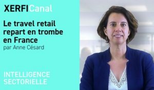 Le travel retail repart en trombe en France [Anne Césard]
