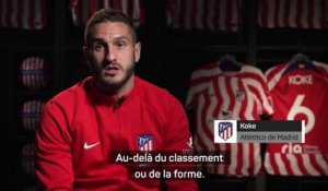 23e j. - Koke : "Un derby est un match à part"