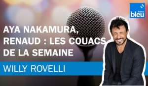 Renaud, Aya Nakamura : les couacs de la semaine - Le billet de Willy Rovelli