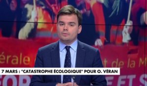 L'édito de Gauthier Le Bret : «7 mars : «Catastrophe écologique» pour Olivier Véran»
