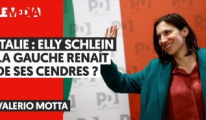ITALIE : ELLYE SCHLEIN -  LA GAUCHE RENAIT DE SES CENDRES ?