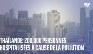 Thaïlande: 200.000 personnes hospitalisées cette semaine à cause de la pollution de l'air