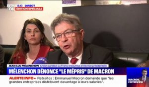 Jean-Luc Mélenchon dénonce "le mépris" et "l'arrogance" d'Emmanuel Macron