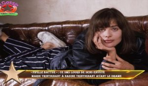 « Fifille battue » : ce sms lourd de sens envoyé  Marie Trintignant à Nadine Trintignant avant le dr