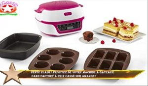 Vente flash ! Profitez de votre machine à gâteaux  Cake Factory à prix cassé sur Amazon !