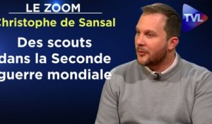 Zoom - Christophe de Sansal : Des scouts dans la Seconde guerre mondiale