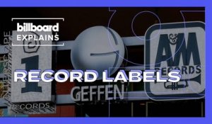 Billboard Explains: Record Labels