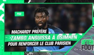 PSG : MacHardy préfère Zambo Anguissa à Osimhen pour renforcer le club parisien