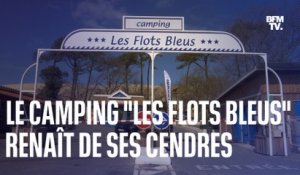 En Gironde, le camping "Les flots bleus" renaît de ses cendres