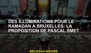 Des illuminations pour le Ramadan à Bruxelles: la proposition de Pascal Smet