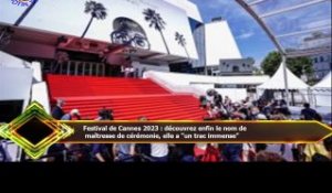 Festival de Cannes 2023 : découvrez enfin le nom de  maîtresse de cérémonie, elle a "un trac immense