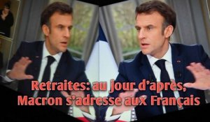 Retraites: au jour d'après, Macron s'adresse aux Français.