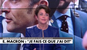 Judith Waintraub : «Emmanuel Macron est très précis sur la réforme des retraites et très flou sur le reste»