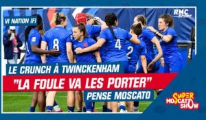 Angleterre - XV de France (F) : "La foule va les porter" pense Moscato avant un Crunch historique