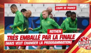 Coupe de France : Rothen très emballé par la finale (mais veut changer la date de programmation)
